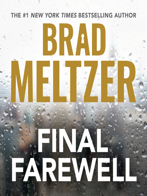 Title details for Final Farewell by Brad Meltzer - Wait list